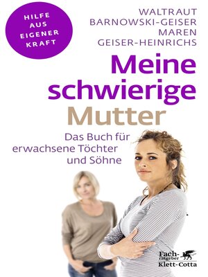 cover image of Meine schwierige Mutter (Fachratgeber Klett-Cotta, Bd.)